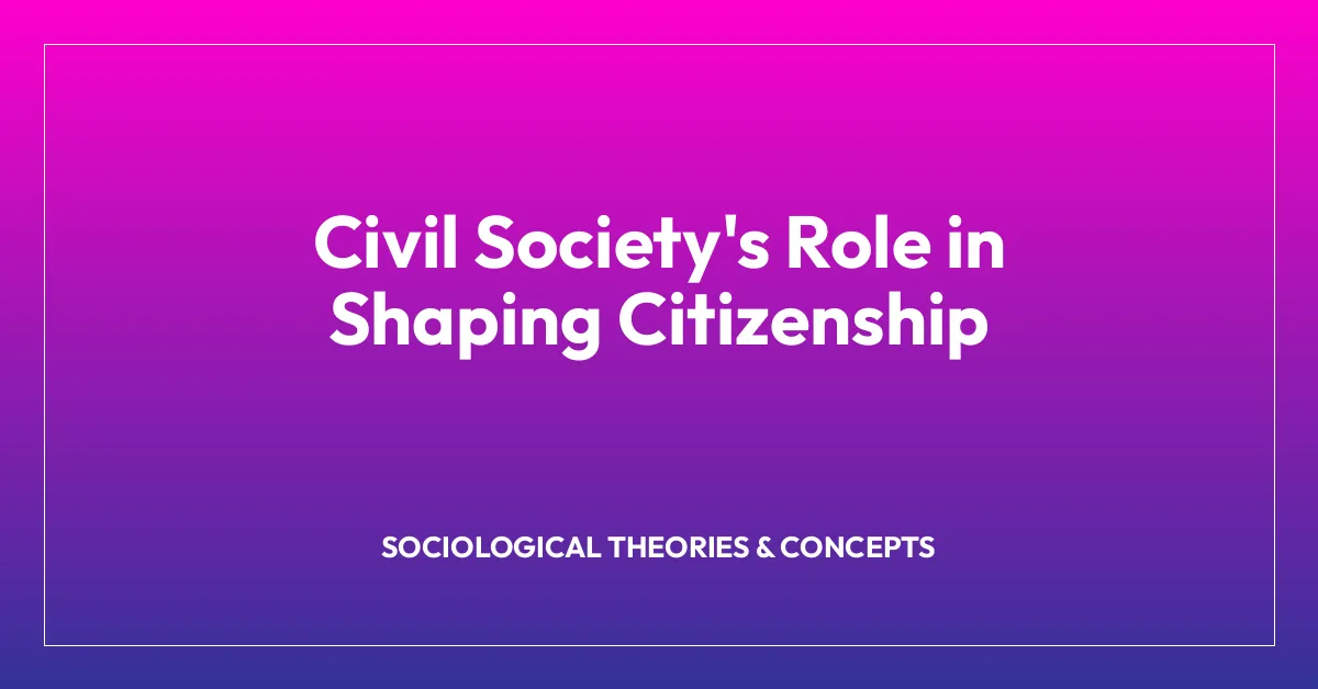 Civil Society’s Role in Shaping Citizenship