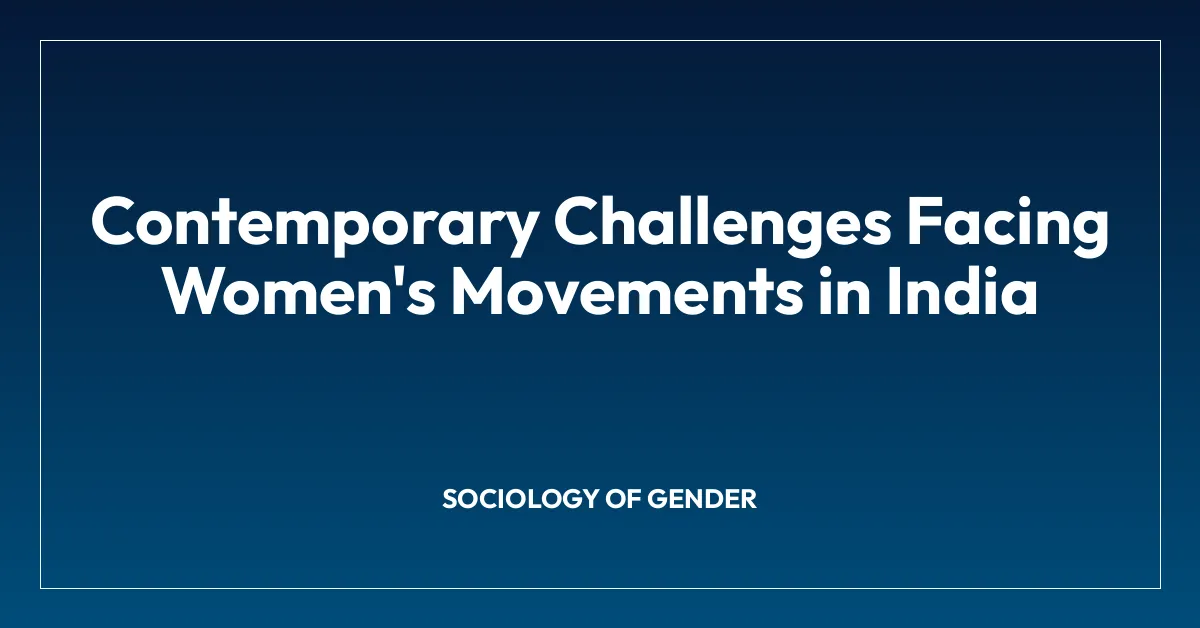 Contemporary Challenges Facing Women’s Movements in India