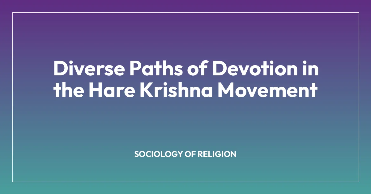 Diverse Paths of Devotion in the Hare Krishna Movement