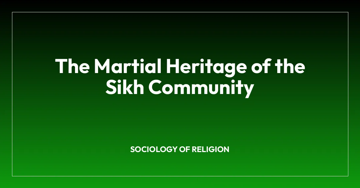 The Martial Heritage of the Sikh Community