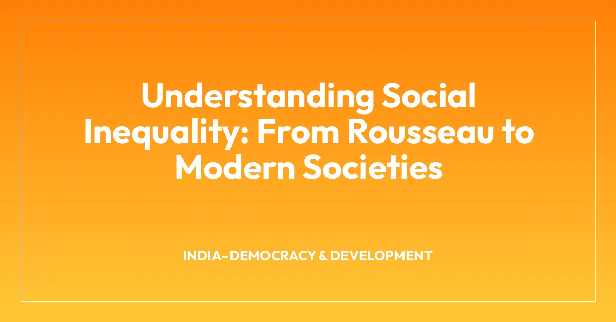 Understanding Social Inequality: From Rousseau to Modern Societies ...